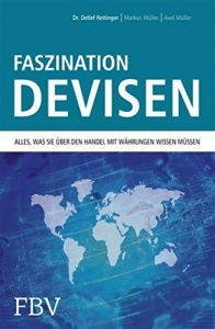 Descargar Faszination Devisen: Alles, was sie über den Handel mit Währungen wissen müssen pdf, epub, ebook