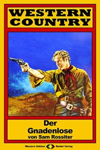 Descargar WESTERN COUNTRY 96: Der Gnadenlose (German Edition) pdf, epub, ebook