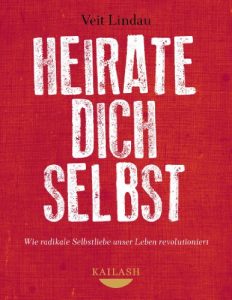 Descargar Heirate dich selbst: Wie radikale Selbstliebe unser Leben revolutioniert (German Edition) pdf, epub, ebook