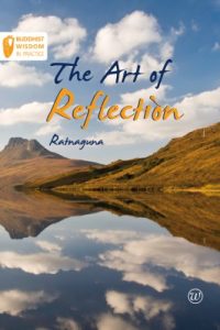 Descargar The Art of Reflection (Buddhist Wisdom in Practice) pdf, epub, ebook