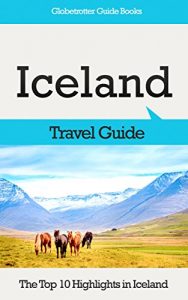 Descargar Iceland Travel Guide: The Top 10 Highlights in Iceland (Globetrotter Guide Books) (English Edition) pdf, epub, ebook