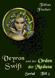 Descargar Veyron Swift und der Orden der Medusa: Serial Teil 5 pdf, epub, ebook