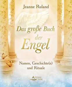 Descargar Das große Buch der Engel- Namen, Geschichte(n) und Rituale pdf, epub, ebook