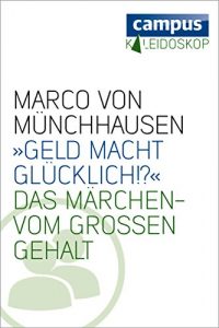 Descargar »Geld macht glücklich«: Das Märchen vom großen Verdienst (Kaleidoskop) pdf, epub, ebook