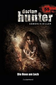 Descargar Dorian Hunter 55 – Die Hexe am Lech (German Edition) pdf, epub, ebook