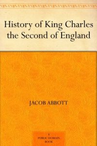 Descargar History of King Charles the Second of England (English Edition) pdf, epub, ebook