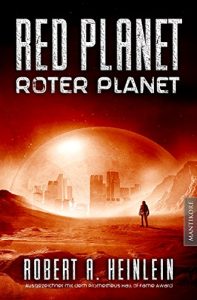 Descargar Red Planet – Roter Planet: Ein Scifi Roman von Robert A. Heinlein (German Edition) pdf, epub, ebook