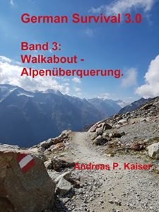 Descargar Walkabout – Alpenüberquerung. (German Survival 3.0) (German Edition) pdf, epub, ebook