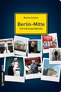 Descargar Berlin-Mitte – Porträt eines Bezirks (Stadtporträts im GMEINER-Verlag) pdf, epub, ebook