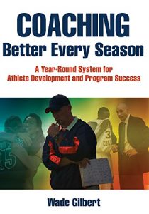 Descargar Coaching Better Every Season:  A Year-Round System for Athlete Development and Program Success pdf, epub, ebook