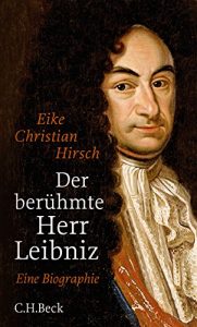 Descargar Der berühmte Herr Leibniz: Eine Biographie pdf, epub, ebook