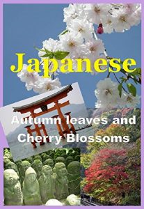 Descargar Japanese Autumn leaves and Cherry Blossoms (English Edition) pdf, epub, ebook