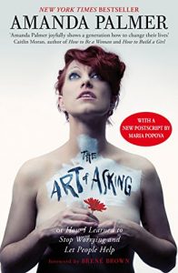 Descargar The Art of Asking: How I learned to stop worrying and let people help (English Edition) pdf, epub, ebook