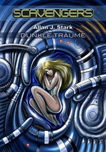 Descargar Scavengers 4: Dunkle Träume (German Edition) pdf, epub, ebook