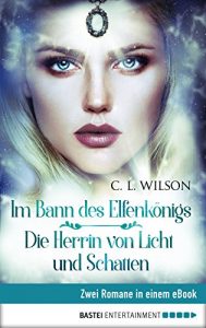 Descargar Im Bann des Elfenkönigs / Herrin von Licht und Schatten (German Edition) pdf, epub, ebook