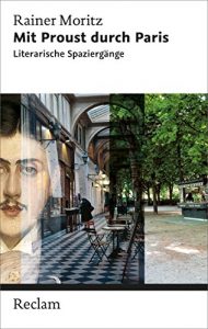 Descargar Mit Proust durch Paris: Literarische Spaziergänge (Reclam Taschenbuch) (German Edition) pdf, epub, ebook