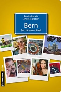 Descargar Bern – Porträt einer Stadt (Stadtporträts im GMEINER-Verlag) pdf, epub, ebook