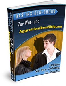 Descargar Das Insider-ebook – Zur Wut und Aggressionsbewältigung: Halten Sie Ihre Gefühle im Zaum! pdf, epub, ebook