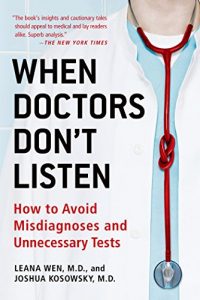 Descargar When Doctors Don’t Listen: How to Avoid Misdiagnoses and Unnecessary Tests pdf, epub, ebook