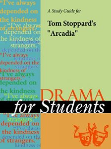 Descargar A Study Guide for Tom Stoppard’s “Arcadia” (Drama For Students) pdf, epub, ebook