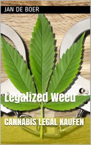 Descargar Cannabis legal kaufen: Legalized Weed (German Edition) pdf, epub, ebook