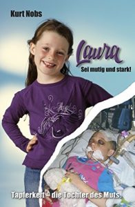 Descargar Laura … Sei mutig und stark: Tapferkeit – die Tochter des Muts (German Edition) pdf, epub, ebook