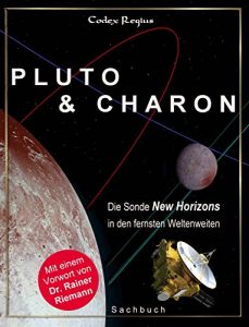 Descargar Pluto & Charon: Die Sonde New Horizons in den fernsten Weltenweiten (German Edition) pdf, epub, ebook