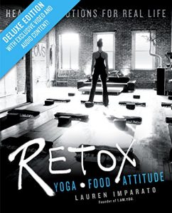 Descargar RETOX DELUXE: Yoga*Food*Attitude Healthy Solutions for Real Life pdf, epub, ebook