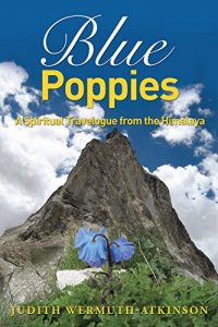 Descargar Blue Poppies: A Spiritual Travelogue from the Himalaya (English Edition) pdf, epub, ebook