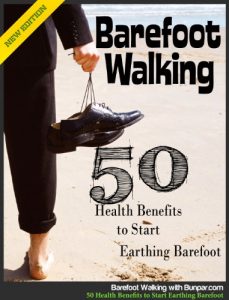 Descargar Barefoot Walking – 50 Health Benefits to Start Earthing Barefoot Right Now (English Edition) pdf, epub, ebook