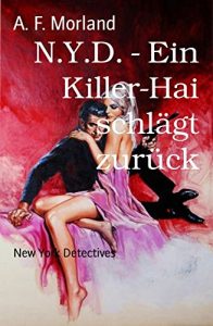 Descargar N.Y.D. – Ein Killer-Hai schlägt zurück: New York Detectives (German Edition) pdf, epub, ebook