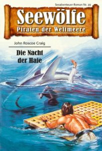 Descargar Seewölfe – Piraten der Weltmeere 39: Die Nacht der Haie pdf, epub, ebook