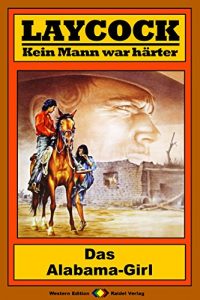 Descargar Laycock 150: Das Alabama-Girl (German Edition) pdf, epub, ebook