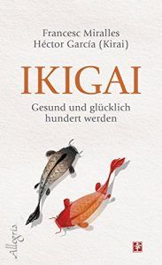 Descargar Ikigai: Gesund und glücklich hundert werden (German Edition) pdf, epub, ebook