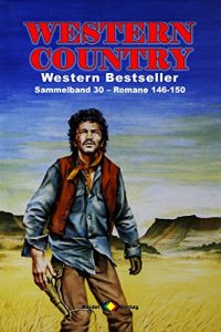 Descargar WESTERN COUNTRY Sammelband 30: Romane 146-150 (German Edition) pdf, epub, ebook