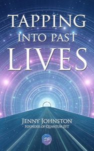 Descargar Tapping Into Past Lives: Heal Soul Traumas and Claim Your Spiritual Gifts with Quantum EFT (English Edition) pdf, epub, ebook