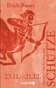 Descargar Alles über das Sternzeichen Schütze: 23.11.-21.12. pdf, epub, ebook