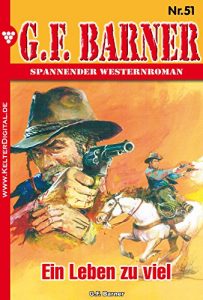 Descargar G.F. Barner 51 – Western: Ein Leben zu viel (German Edition) pdf, epub, ebook