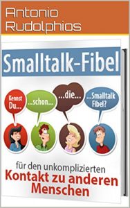 Descargar Smalltalk-Fibel: für den unkomplizierten Kontakt zu anderen Menschen (German Edition) pdf, epub, ebook