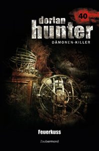 Descargar Dorian Hunter 40 – Feuerkuss (German Edition) pdf, epub, ebook