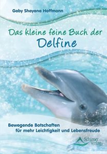 Descargar Das kleine feine Buch der Delfine- Bewegende Botschaften für mehr Leichtigkeit und Lebensfreude pdf, epub, ebook