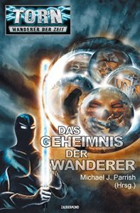 Descargar Torn 36 – Das Geheimnis der Wanderer (optimiert für eInk-Geräte) (German Edition) pdf, epub, ebook