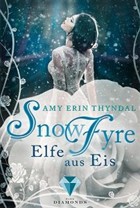 Descargar SnowFyre. Elfe aus Eis (German Edition) pdf, epub, ebook