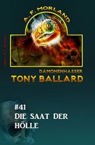 Descargar Tony Ballard #41: Die Saat der Hölle (German Edition) pdf, epub, ebook