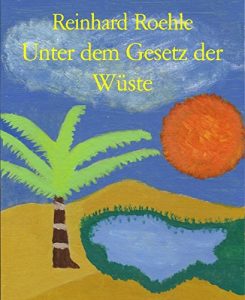 Descargar Unter dem Gesetz der Wüste: Erzählung (German Edition) pdf, epub, ebook