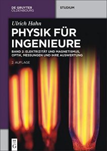 Descargar Elektrizität und Magnetismus, Optik, Messungen und ihre Auswertung: Band 2 (De Gruyter Studium) pdf, epub, ebook