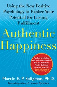 Descargar Authentic Happiness: Using the New Positive Psychology to Realize Your Potential for Lasting Fulfillment (English Edition) pdf, epub, ebook