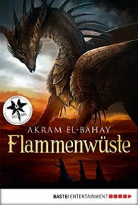 Descargar Flammenwüste: Roman (Arnurs Drachen 2) (German Edition) pdf, epub, ebook