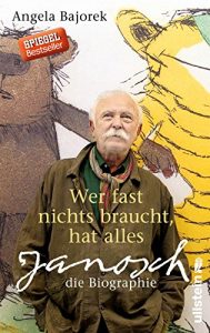 Descargar Wer fast nichts braucht, hat alles: Janosch – die Biographie (German Edition) pdf, epub, ebook