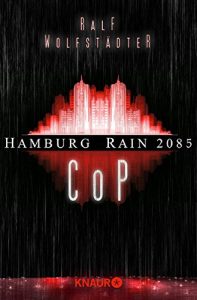 Descargar Hamburg Rain 2085. Cop: Dystopie pdf, epub, ebook